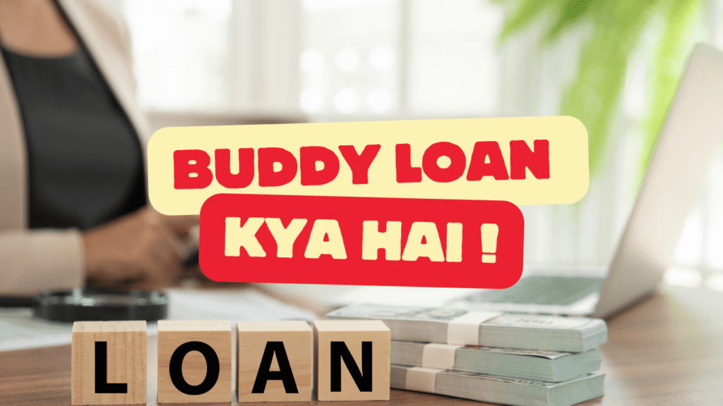 Conclusion: Buddy Loan Kya Hai