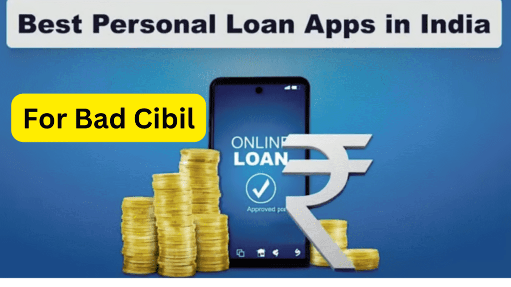 Bad Cibil Loan App List