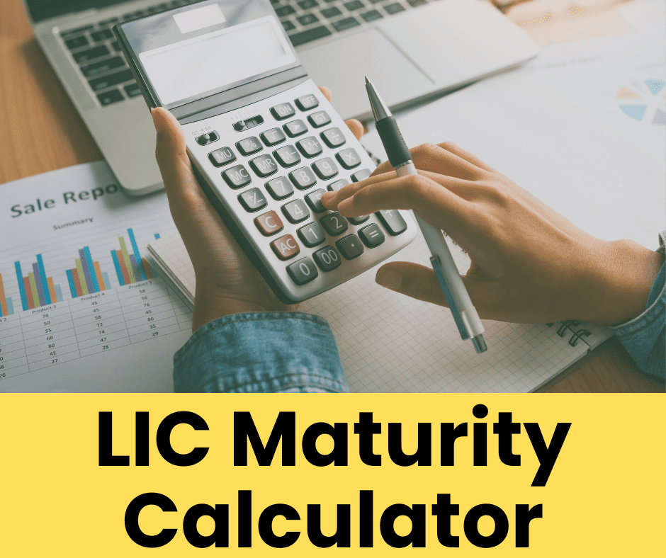LIC Maturity Calculator