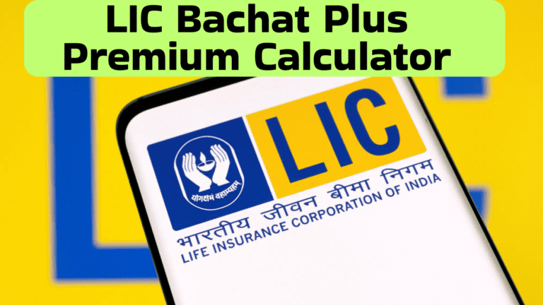 LIC Bachat Plus Premium Calculator