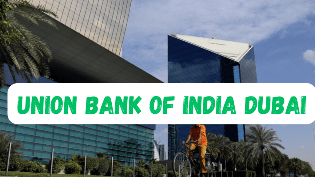 Union Bank of India Dubai