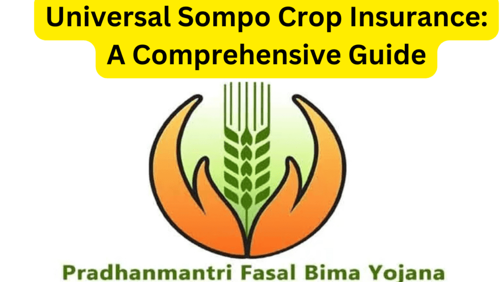 Universal Sompo Crop Insurance