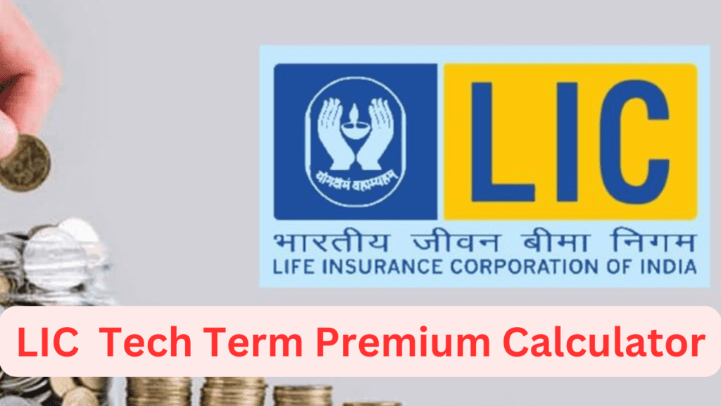 LIC Tech Term Premium Calculator