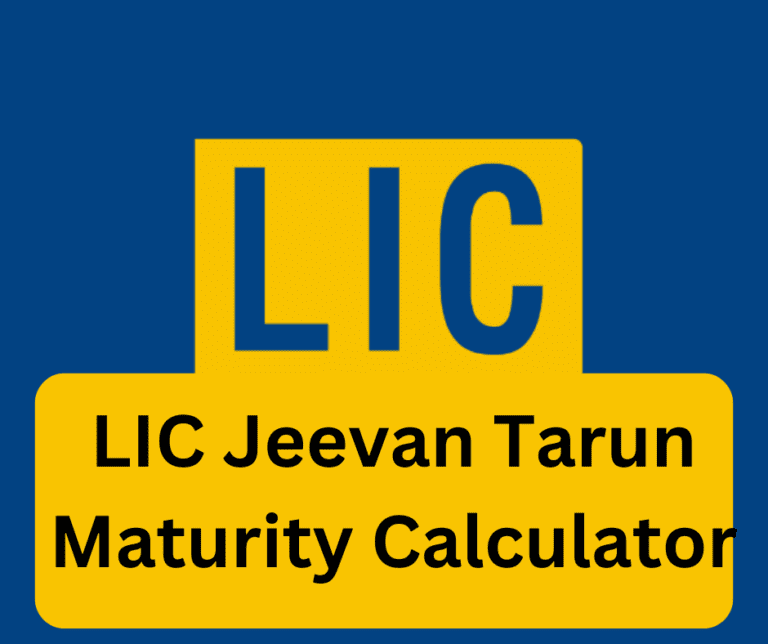 LIC Jeevan Tarun Maturity Calculator