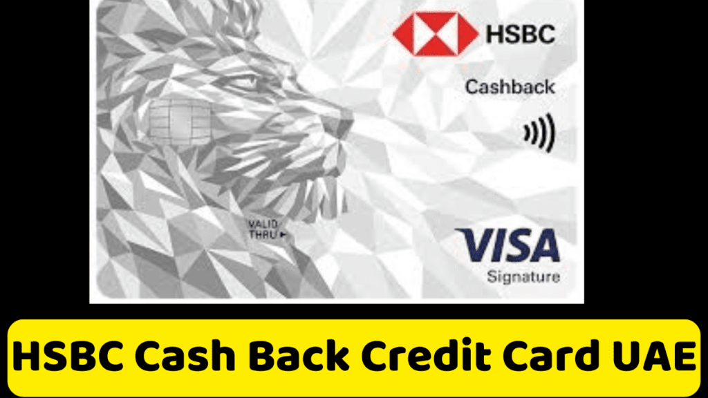 HSBC Cash Back Credit Card UAE